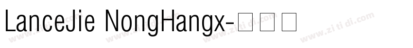 LanceJie NongHangx字体转换